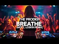 The Prodigy - Breathe (MOTT, Loskin Remix) [AFRO HOUSE]
