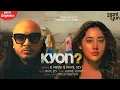 Lagu KYON   Official Lyrical Video B Praak Payal Dev Kunaal Vermaa Aditya Dev cover video song