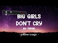 Big Girls Don't Cry - Fergie (Lyrics) 🎵