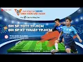 Lagu ĐH SP TDTT TP.HCM - ĐH SP Kỹ thuật TP.HCM | Giải bóng đá Thanh Niên Sinh viên VN 2023 - VCK