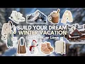 Build your Dream WINTER VACATION Lisa Lora or Lena