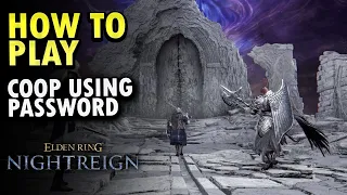 Elden Ring Nightreign Play with Friends Using Password Matchmaking