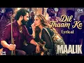 Download Lagu Dil Thaam Ke - Lyrical | Maalik | Rajkummar Rao, Huma Qureshi | Sachin - Jigar | Rashmeet K, Rana M