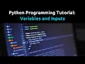 Python Tutorial Variables and Inputs