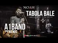 Download Lagu NOAH Style – Tabola Bale (Cover) | Aransemen Pop Rock Modern 2025