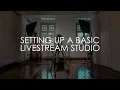 Lagu Setting Up A Basic Livestream Studio For Musicians