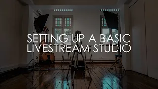 setting up a basic livestream studio for musicians
