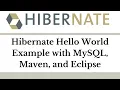 Hibernate Hello World Example with MySQL Maven and Eclipse