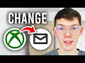 How To Change Email On Xbox Account - Step By Step