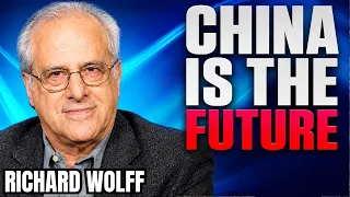 Economist Richard Wolff: The US Empire is Over...It's China's Turn