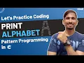 Pattern Programming in C Language in 2022 Alphabet Pattern Program in C Language
