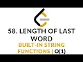 58 Length of Last Word Built-in String Functions O 1 Leetcode