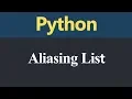 Aliasing List in Python Hindi