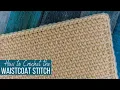 Waistcoat Stitch Crochet Tutorial