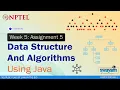 Data Structure and Algorithms using Java Assignment 5 NPTEL Solution 2023