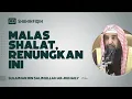 Download Lagu Malas Shalat, Renungkan Ini - Syaikh Sulaiman Ar-Ruhaily