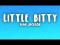 Alan Jackson - Little Bitty (Lyrics)