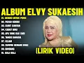 Download Lagu DATANG UNTUK PERGI - ELVY SUKAESIH FULL ALBUM TERBAIK (LIRIK VIDEO) PECAH SERIBU -DANGDUT LAWAS 2025