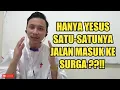 Download Lagu HANYA YESUS SATU-SATUNYA JALAN MASUK KE SURGA??!!