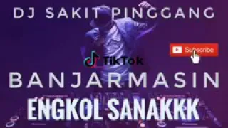 Download DJ sakit pinggang ENGKOL SANAK DJ BANJAR MASIN MP3