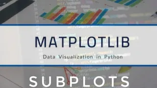 Matplotlib tutorials - subplots subplotting
