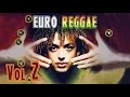 Video Mix Euro Reggae Mix Vol 2