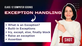 EXCEPTION HANDLING - One Shot Class 12 Computer Science ENGLISH