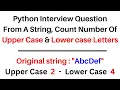 Python beginners Tutorial Count Upper Lower Case Letters in a String