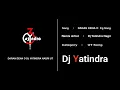 Download Lagu DARAN DENA O DJ YATINDRA NAGRI UT | DjsCgworld | Dj Yatindra