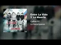 Calibre 50 - Entre La Vida Y La Muerte (Audio)