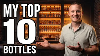 Ranking The 10 Best Bottles In My Collection