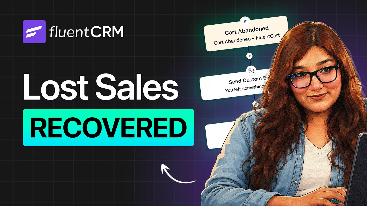 Recover Abandoned Carts with This Setup (FluentCRM + FluentCart)