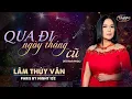 Download Lagu PBN 132 | Lâm Thúy Vân - Qua Đi Ngày Tháng Cũ