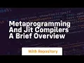 metaprogramming and jit compilers a brief overview