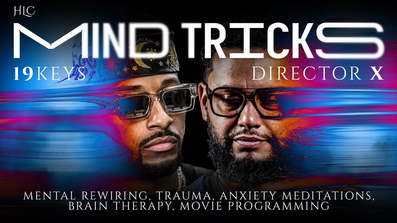 Mental Rewiring, Anxiety Meditation, Brain Therapy, & Movie Programming with 19 Keys & Director X