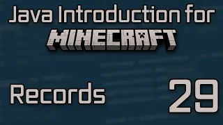 Java Introduction for Minecraft Modding 2023 - 29 Records