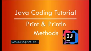 Java Tutorial Print and Println Methods