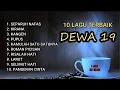 Download Lagu FULL ALBUM DEWA 19 TERBAIK SEPANJANG MASA 🎶 | Tanpa Iklan 🚫