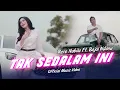 Download Lagu Rere Nabila Ft. Bajol Ndanu - Tak Sedalam Ini (Official Music Video)
