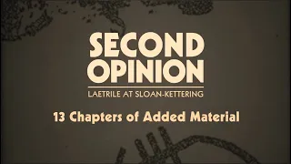 DVD Extras Second Opinion Laetrile At Sloan-Kettering