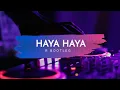 DJ HAYA HAYA PIALA DUNIA QATAR 2022 FULL BASS !!!
