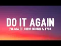 Download Lagu Pia Mia - Do It Again (TikTok, sped up) [Lyrics] ft. Chris Brown \u0026 Tyga | i wanna go back