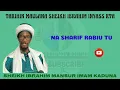 Download Lagu CIKAKKEN TARIHIN SHEIKH IBRAHIM INYASS RTA DAGA BAKIN SHEIKH MANSUR IMAM KADUNA