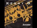 Download Lagu Kenny G - Songbird (1986 LP Version) HQ