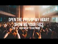 Lagu Show Me Your Face | Open The Eyes of My Heart | John Wilds | Jesus Image
