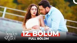Senden Daha Güzel 12 Bölüm 