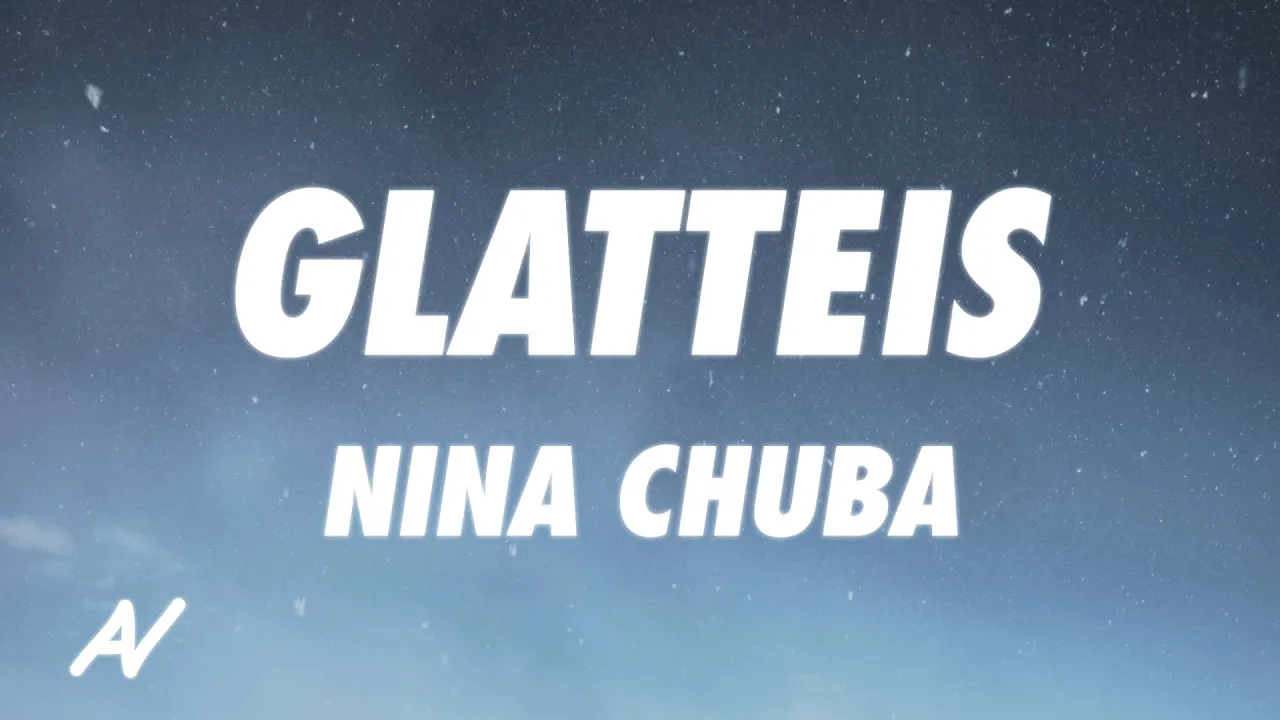 Nina Chuba - Glatteis (Lyrics) Nina Chuba - Glatteis (Lyrics)