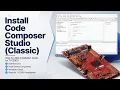 How to Download Install Code Composer Studio Classic for TI C2000 - Step-by-Step eMotorLabs