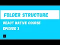 React Native Project Folder Structure React Native Beginner Project Course