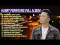 Download Lagu Lagu SlowRock Terbaru - Harry Perintang Full Album || Lagu Galau Bikin baper - Maafkan aku kasih